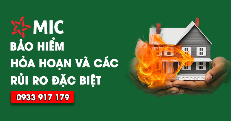 Bảo hiểm hỏa hoạn và các rủi ro đặc biệt